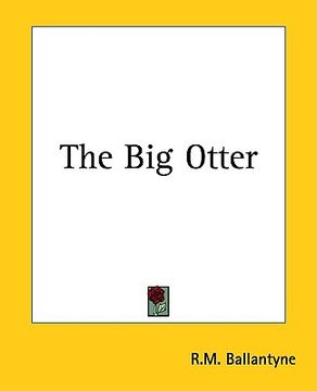 portada the big otter (en Inglés)