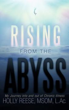 portada rising from the abyss: my journey into and out of chronic illness (en Inglés)