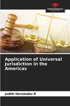 portada Application of Universal Jurisdiction in the Americas (in English)