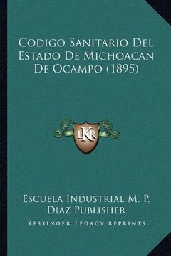 portada Codigo Sanitario del Estado de Michoacan de Ocampo (1895)
