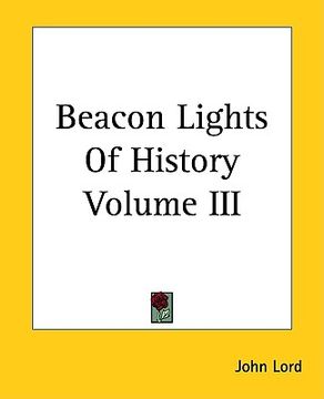 portada beacon lights of history volume iii (in English)