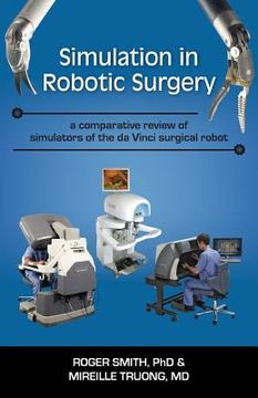 portada Simulation in Robotic Surgery: A Comparative Review of Simulators of the Da Vinci Surgical Robot 