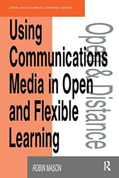 portada Using Communications Media in Open and Flexible Learning (Open and Flexible Learning Series) (en Inglés)