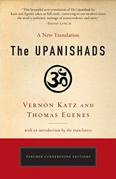 portada The Upanishads: A new Translation by Vernon Katz and Thomas Egenes (Tarcher Cornerstone Editions) (en Inglés)