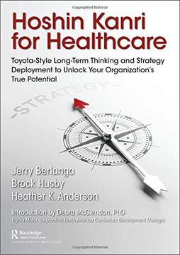 portada Hoshin Kanri for Healthcare: Toyota-Style Long-Term Thinking and Strategy Deployment to Unlock Your Organization's True Potential (en Inglés)