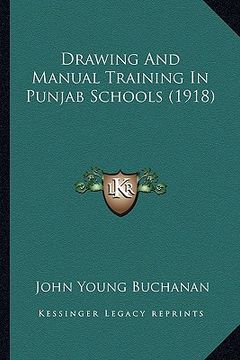 portada drawing and manual training in punjab schools (1918)