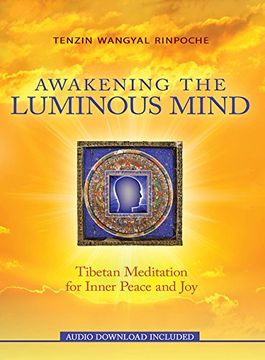 portada Awakening the Luminous Mind: Tibetan Meditation for Inner Peace and joy (in English)