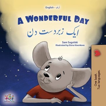 portada A Wonderful Day (English Urdu Bilingual Children's Book) (en Urdu)
