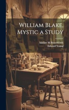 portada William Blake, Mystic a Study (en Inglés)