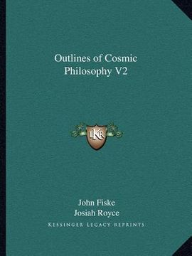portada outlines of cosmic philosophy v2 (en Inglés)