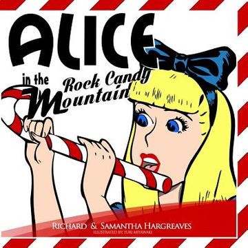 portada Alice in Rock Candy Mountain (en Inglés)