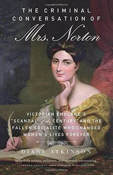portada The Criminal Conversation of Mrs. Norton: Victorian England's "Scandal of the Century" and the Fallen Socialite who Changed Women's Lives Forever (in English)