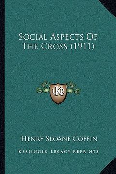 portada social aspects of the cross (1911) (in English)