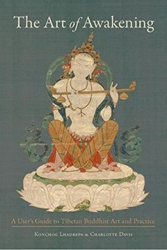 portada The art of Awakening: A User's Guide to Tibetan Buddhist art and Practice (en Inglés)