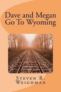 portada Dave and Megan Go To Wyoming (en Inglés)