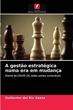 portada A Gestão Estratégica Numa era em Mudança: Diante da Covid-19, Todos Somos Vulneráveis (in Portuguese)