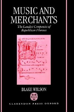portada music and merchants - the laudesi companies of republican florence (en Inglés)