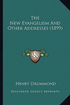 portada the new evangelism and other addresses (1899) (in English)