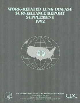 portada Work-Related Lung Disease Surveillance Report: Supplement, 1992 (en Inglés)
