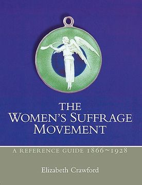 portada the women's suffrage movement: a reference guide 1866-1928 (en Inglés)