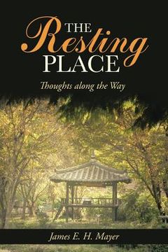 portada The Resting Place: Thoughts Along the Way (in English)
