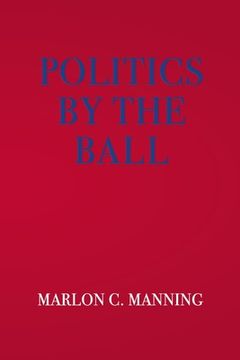 portada Politics by the Ball (en Inglés)