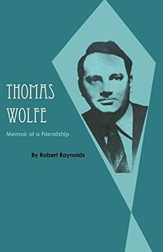 portada Thomas Wolfe: Memoir of a Friendship 