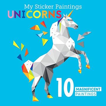 portada My Sticker Paintings: Unicorns: 10 Magnificent Paintings (in English)