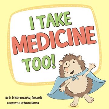 portada I Take Medicine Too! (en Inglés)
