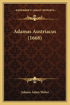 portada Adamas Austriacus (1668) (in Latin)