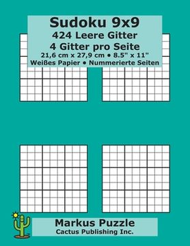 portada Sudoku 9x9 - 424 leere Gitter: 4 Gitter pro Seite; 21,6 cm x 27,9 cm; 8,5" x 11"; Weißes Papier; Seitenzahlen; Su Doku; Nanpure; 9 x 9 Rätseltafel (in German)
