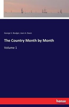 portada The Country Month by Month: Volume 1 (en Inglés)