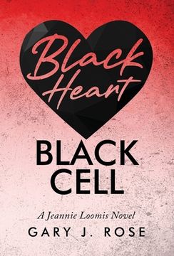 portada Black Heart/Black Cell: A Jeannie Loomis Novel (en Inglés)