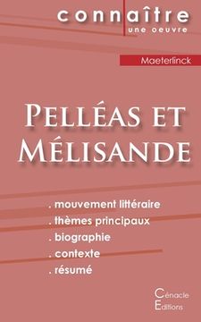 portada Fiche de Lecture Pelléas et Mélisande de Maurice Maeterlinck (Analyse Littéraire de Référence et Résumé Complet) (Connaître une Oeuvre) 