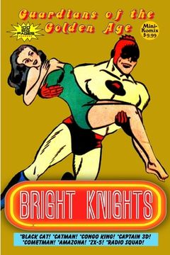 portada Guardians of the Golden Age: Bright Knights (en Inglés)