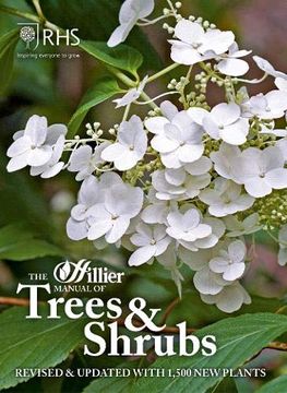 portada The Hillier Manual of Trees & Shrubs: Revised & Updated With 1,500 new Plants (en Inglés)