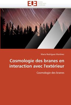 portada Cosmologie Des Branes En Interaction Avec L'Exterieur