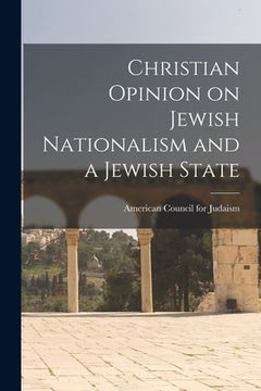 portada Christian Opinion on Jewish Nationalism and a Jewish State (en Inglés)