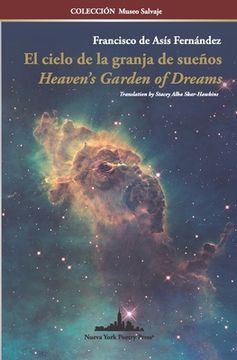 portada El cielo de la granja de sueños: Heaven's Garden of Dreams (Bilingual Edition) (in Spanish)