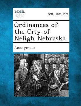 portada Ordinances of the City of Neligh Nebraska.