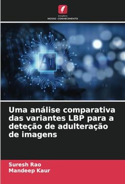 portada Uma Análise Comparativa das Variantes lbp Para a Deteção de Adulteração de Imagens (en Portugués)