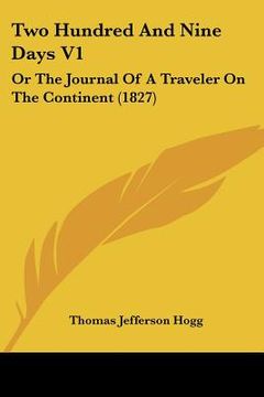 portada two hundred and nine days v1: or the journal of a traveler on the continent (1827)
