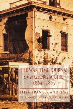 portada the war-time journal of a georgia girl, 1864-1865 (en Inglés)