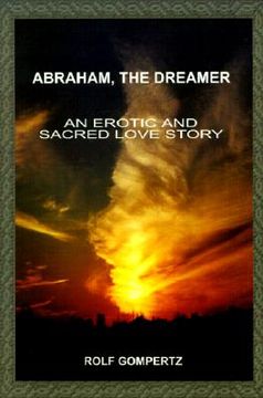 portada abraham, the dreamer: an erotic and sacred love story