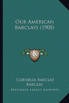 portada our american barclays (1908) (en Inglés)