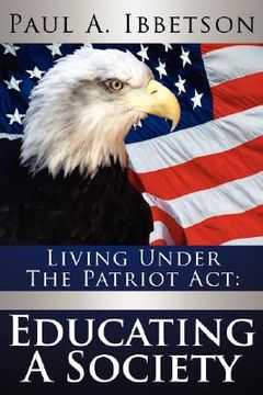 portada living under the patriot act: educating a society (en Inglés)