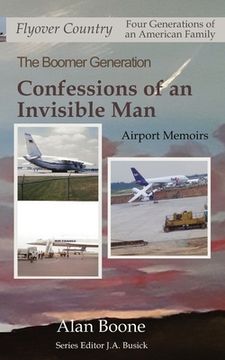 portada Confessions of an Invisible Man: Airport Memoirs (en Inglés)