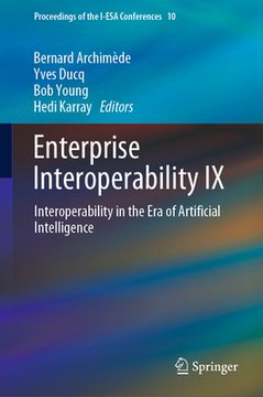 portada Enterprise Interoperability IX: Interoperability in the Era of Artificial Intelligence (en Inglés)
