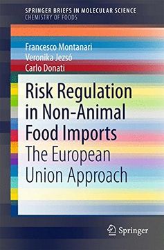 portada Risk Regulation in Non-Animal Food Imports: The European Union Approach (SpringerBriefs in Molecular Science)