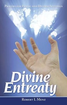 portada Divine Entreaty: Prayers for Public and Diverse Settings (en Inglés)